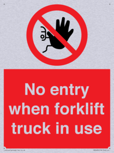 PM5695: No entry when forklift truck in use Prohibition Sign