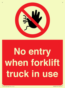 PM5695: No entry when forklift truck in use Prohibition Sign