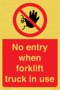 PM5695: No entry when forklift truck in use Prohibition Sign