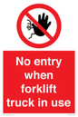 PM5695: No entry when forklift truck in use Prohibition Sign