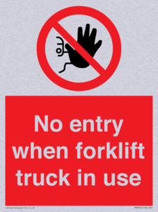 PM5695: No entry when forklift truck in use Prohibition Sign