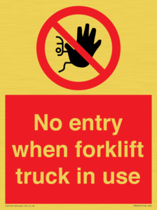 PM5695: No entry when forklift truck in use Prohibition Sign