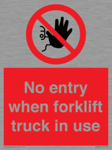 PM5695: No entry when forklift truck in use Prohibition Sign