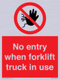 PM5695: No entry when forklift truck in use Prohibition Sign