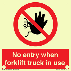 PM5695: No entry when forklift truck in use Prohibition Sign