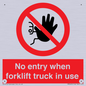 PM5695: No entry when forklift truck in use Prohibition Sign