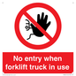 PM5695: No entry when forklift truck in use Prohibition Sign