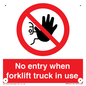 PM5695: No entry when forklift truck in use Prohibition Sign