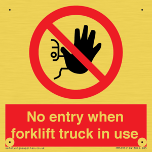 PM5695: No entry when forklift truck in use Prohibition Sign