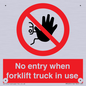 PM5695: No entry when forklift truck in use Prohibition Sign