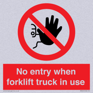 PM5695: No entry when forklift truck in use Prohibition Sign