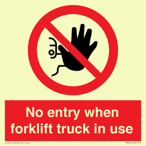 PM5695: No entry when forklift truck in use Prohibition Sign