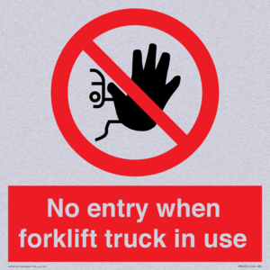 PM5695: No entry when forklift truck in use Prohibition Sign