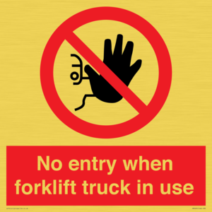 PM5695: No entry when forklift truck in use Prohibition Sign