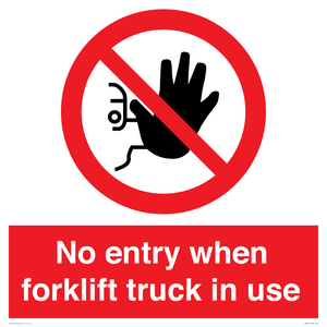 PM5695: No entry when forklift truck in use Prohibition Sign