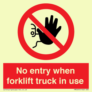 PM5695: No entry when forklift truck in use Prohibition Sign