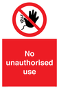 PM5700: No unauthorised use Prohibition Sign