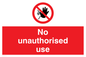 PM5700: No unauthorised use Prohibition Sign