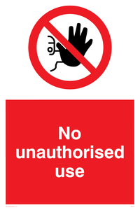 PM5700: No unauthorised use Prohibition Sign