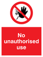 PM5700: No unauthorised use Prohibition Sign
