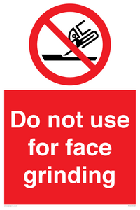 PM7646: Do not use for face grinding