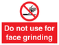 PM7646: Do not use for face grinding