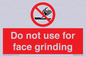 PM7646: Do not use for face grinding