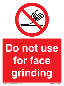 PM7646: Do not use for face grinding