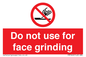 PM7646: Do not use for face grinding