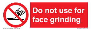 PM7646: Do not use for face grinding