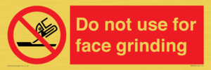 PM7646: Do not use for face grinding