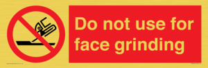 PM7646: Do not use for face grinding