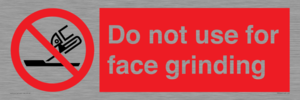 PM7646: Do not use for face grinding