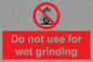 PM7647: Do not use for wet grinding