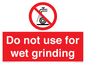 PM7647: Do not use for wet grinding