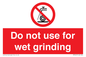 PM7647: Do not use for wet grinding