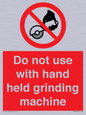 PM7648: Do not use with hand held grinding machine