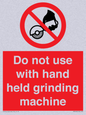 PM7648: Do not use with hand held grinding machine