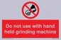 PM7648: Do not use with hand held grinding machine