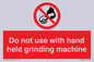 PM7648: Do not use with hand held grinding machine