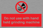 PM7648: Do not use with hand held grinding machine