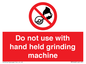 PM7648: Do not use with hand held grinding machine