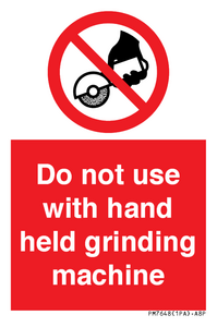 PM7648: Do not use with hand held grinding machine