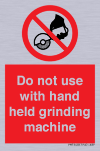 PM7648: Do not use with hand held grinding machine
