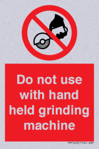 PM7648: Do not use with hand held grinding machine