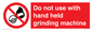 PM7648: Do not use with hand held grinding machine