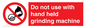 PM7648: Do not use with hand held grinding machine