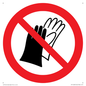 PP11290: P028 Prohibition: Do not wear gloves