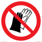 PP11290: P028 Prohibition: Do not wear gloves