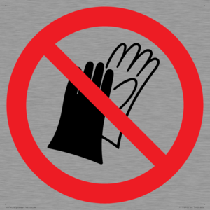 PP11290: P028 Prohibition: Do not wear gloves